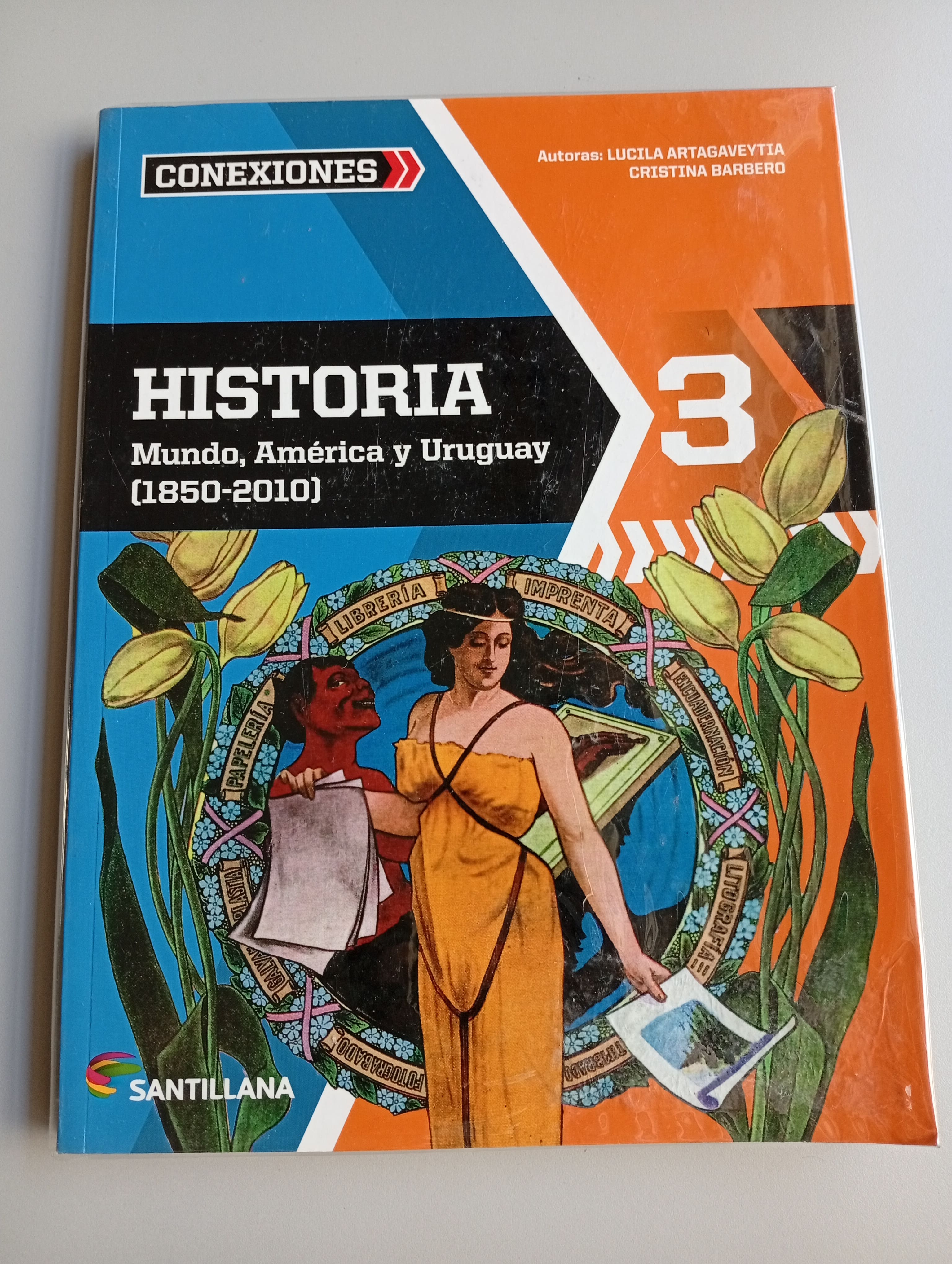 Historia 3 - Mundo, América y Uruguay (1850-2010)