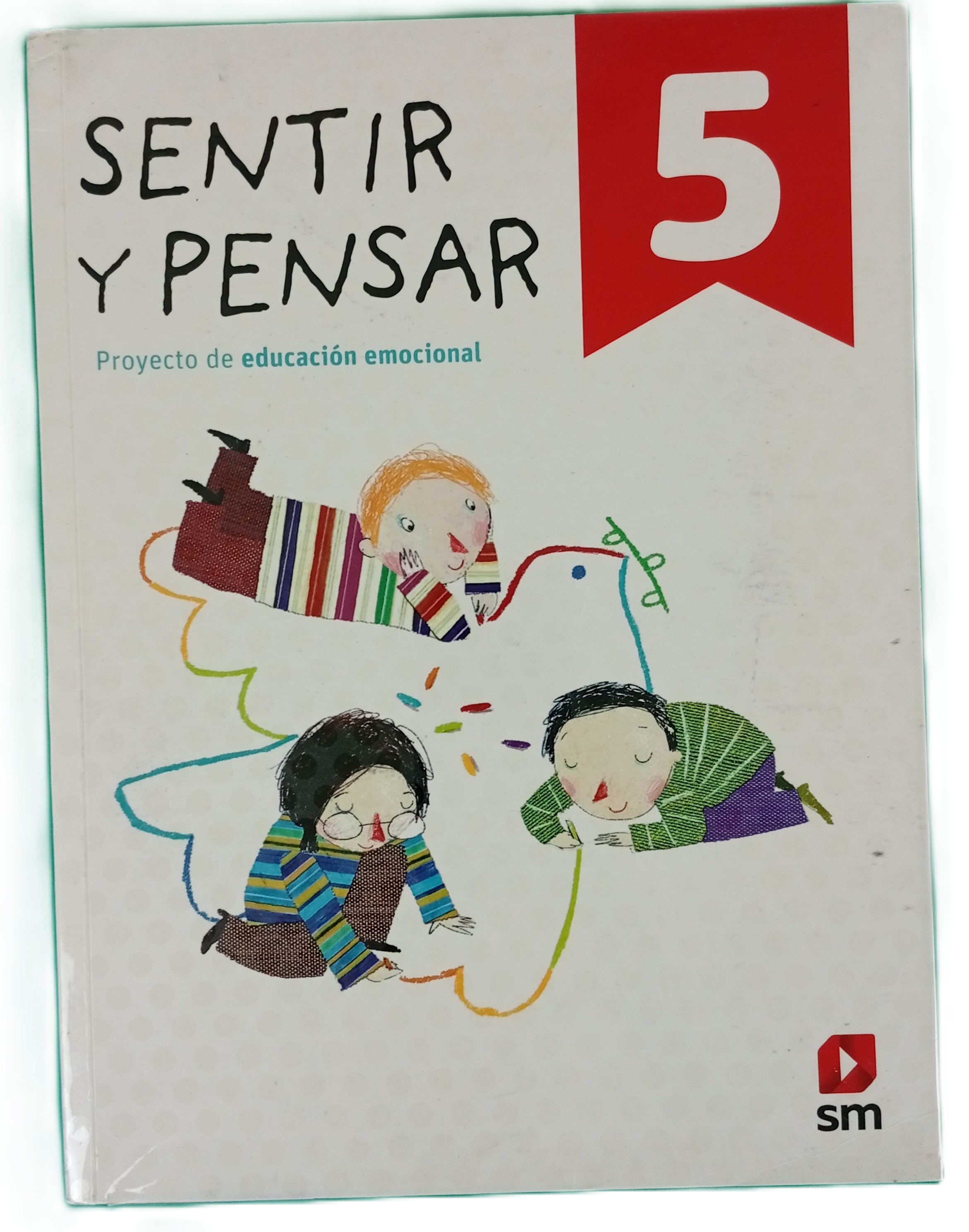 Sentir y Pensar 5 – Proyecto de Educación Emocional