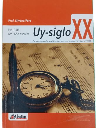 Historia 6º Año – Uy-siglo XX